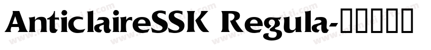AnticlaireSSK Regula字体转换